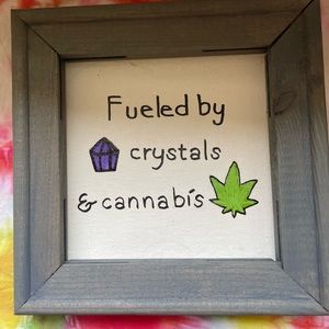 Crystals & Canna Handmade Sign